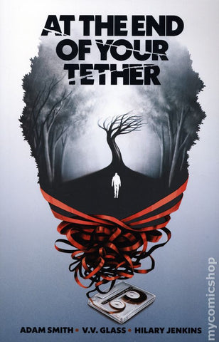 AT THE END OF YOUR TETHER TPB