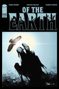 OF THE EARTH #2 (OF 6)