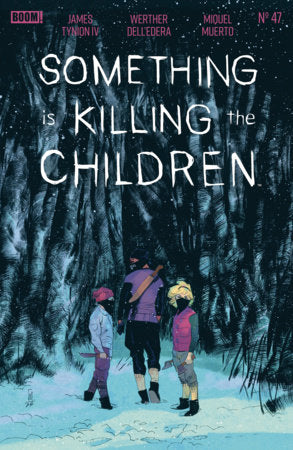 SOMETHING IS KILLING THE CHILDREN #47