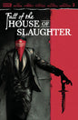 FALL OF THE HOUSE OF SLAUGHTER #3