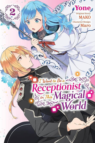 I WANT TO BE A RECEPTIONIST IN THIS MAGICAL WORLD VOL 02