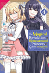 MAGICAL REVOLUTION OF THE REINCARNATED PRINCESS AND THE GENIUS YOUNG LADY VOL 04