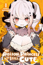 MY POISON PRINCESS IS STILL CUTE VOL 01