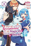 I WANT TO BE A RECEPTIONIST IN THIS MAGICAL WORLD VOL 01