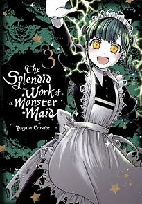 SPLENDID WORK OF A MONSTER MAID VOL 03