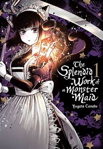 SPLENDID WORK OF A MONSTER MAID VOL 01