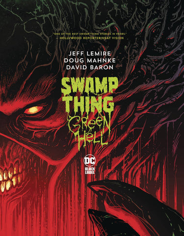 SWAMP THING: GREEN HELL HARDCOVER