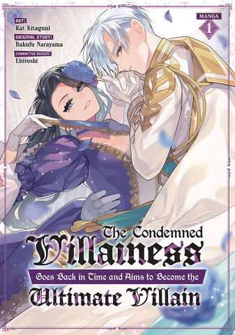 CONDEMNED VILLAINESS GOES BACK IN TIME AND AIMS TO BECOME THE ULTIMATE VILLAIN VOL 01