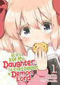 IF IT'S FOR MY DAUGHTER, I'D EVEN DEFEAT A DEMON LORD VOL 01