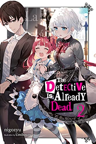 DETECTIVE IS ALREADY DEAD LIGHT NOVEL VOL 02