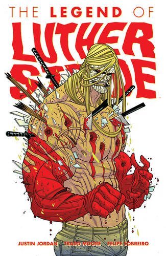 LUTHER STRODE TPB VOL 02: THE LEGEND OF LUTHER STRODE