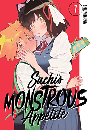 SACHI'S MONSTROUS APPETITE VOL 01