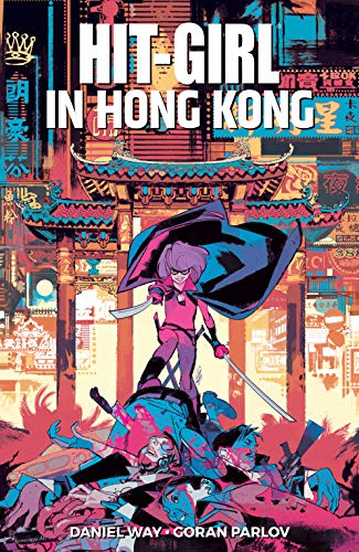 HIT-GIRL TPB VOL 05 HONG KONG