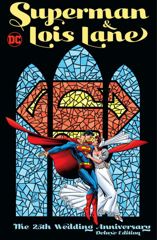 SUPERMAN & LOIS LANE: THE 25TH WEDDING ANNIVERSARY DELUXE EDITION HARDCOVER