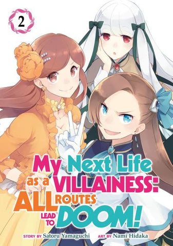 MY NEXT LIFE AS A VILLAINESS: ALL ROUTES LEAD TO DOOM! VOL 02