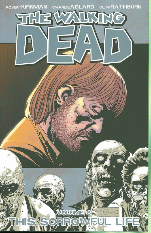 WALKING DEAD TPB VOL 06 SORROWFUL LIFE