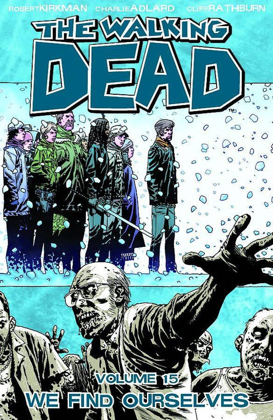 WALKING DEAD TPB VOL 15 WE FIND OURSELVES