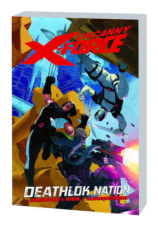 UNCANNY X-FORCE (2010) TPB VOL 02 DEATHLOK NATION