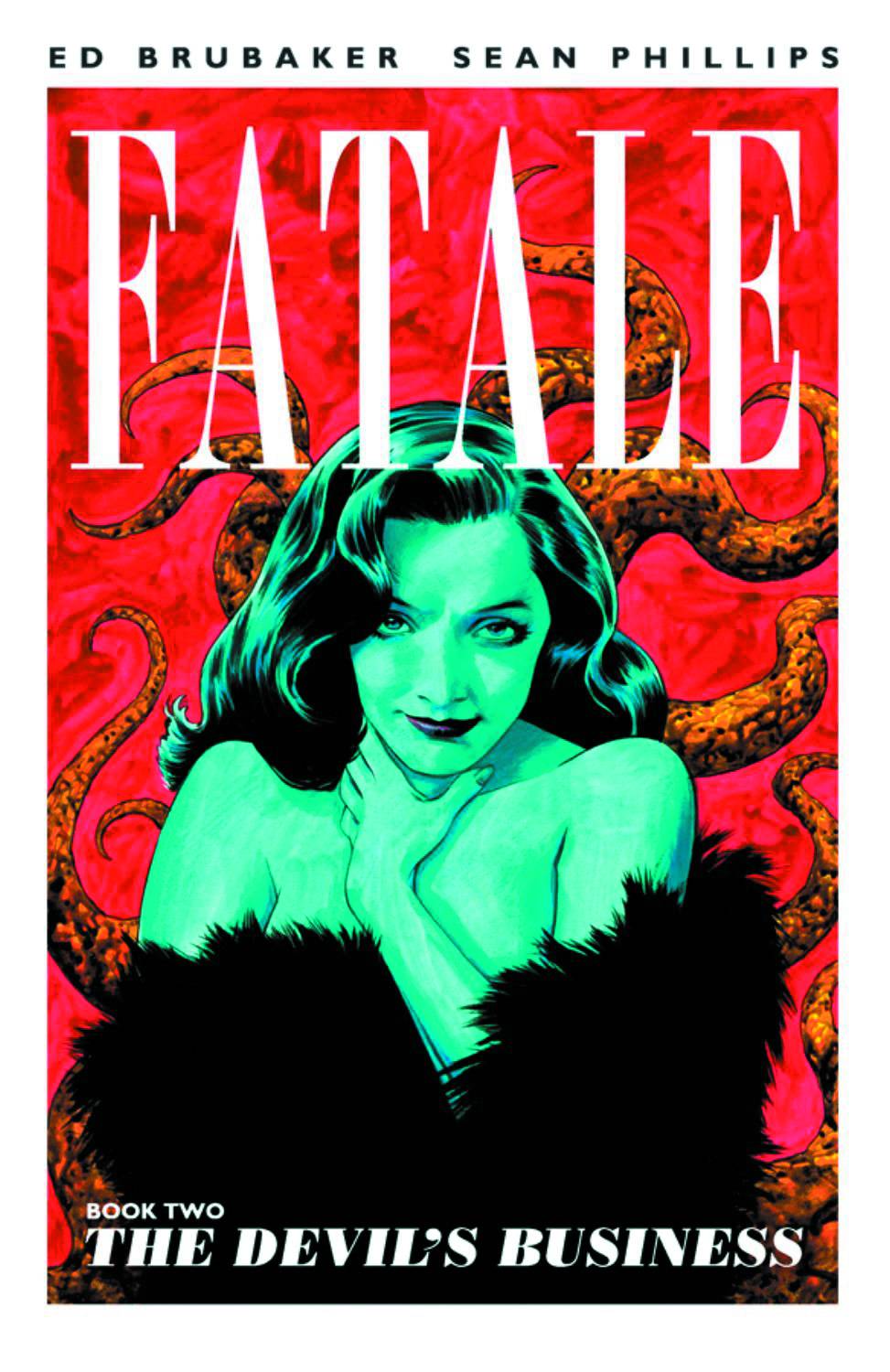 FATALE TPB BOOK 02 THE DEVIL'S BUSINESS