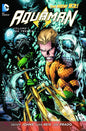 AQUAMAN (NEW 52) TPB VOL 01 THE TRENCH