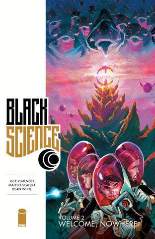 BLACK SCIENCE TPB VOL 02 WELCOME, NOWHERE