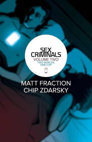 SEX CRIMINALS TPB VOL 02 TWO WORLDS, ONE COP