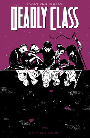 DEADLY CLASS TPB VOL 02 KIDS OF THE BLACK HOLE