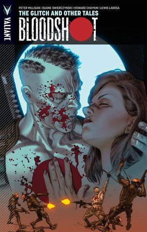 BLOODSHOT (2012) TPB VOL 06 GLITCH AND OTHER TALES