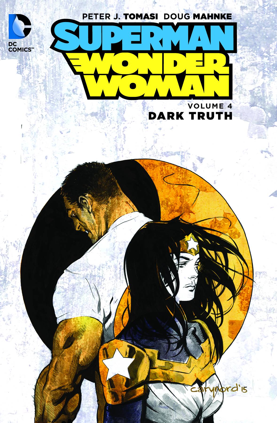 SUPERMAN/WONDER WOMAN TPB VOL 04 DARK TRUTH