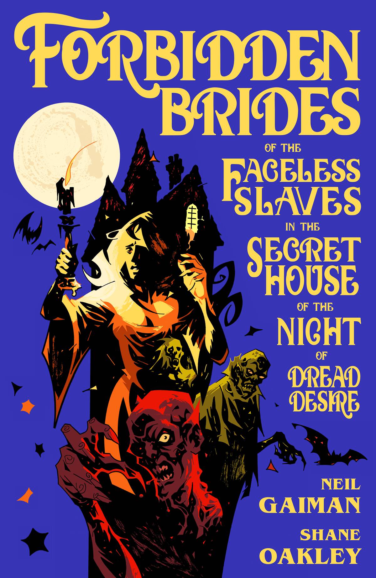 NEIL GAIMAN'S FORBIDDEN BRIDES OF THE FACELESS SLAVES IN THE SECRET HOUSE OF THE NIGHT OF DREAD DESIRE HARDCOVER