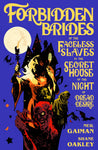 NEIL GAIMAN'S FORBIDDEN BRIDES OF THE FACELESS SLAVES IN THE SECRET HOUSE OF THE NIGHT OF DREAD DESIRE HARDCOVER
