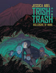 TRISH TRASH ROLLERGIRL OF MARS VOL 03 HARDCOVER