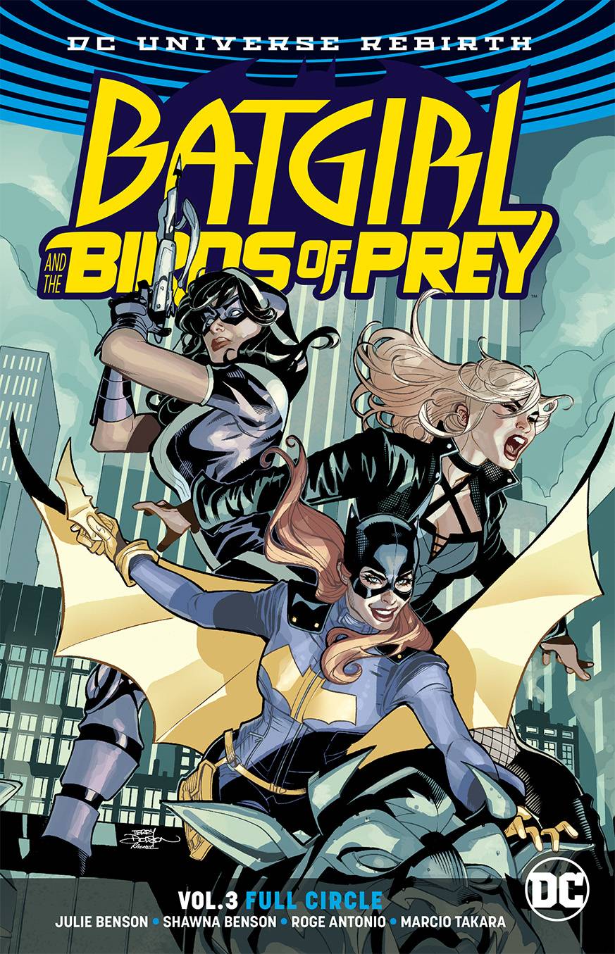 BATGIRL AND THE BIRDS OF PREY (REBIRTH) TPB VOL 03 FULL CIRCLE