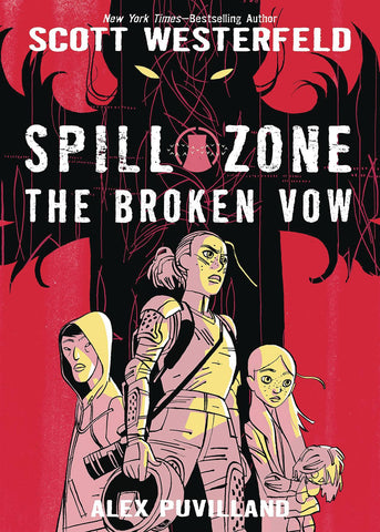 SPILL ZONE VOL 02 THE BROKEN VOW HARDCOVER