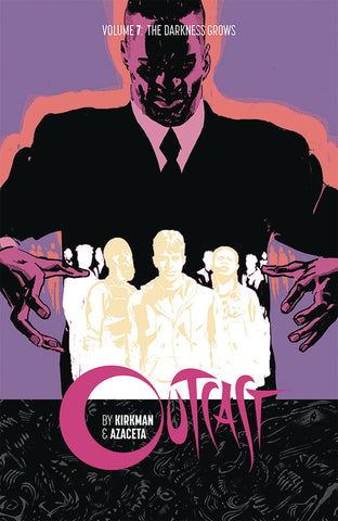 OUTCAST TPB VOL 07 THE DARKNESS GROWS