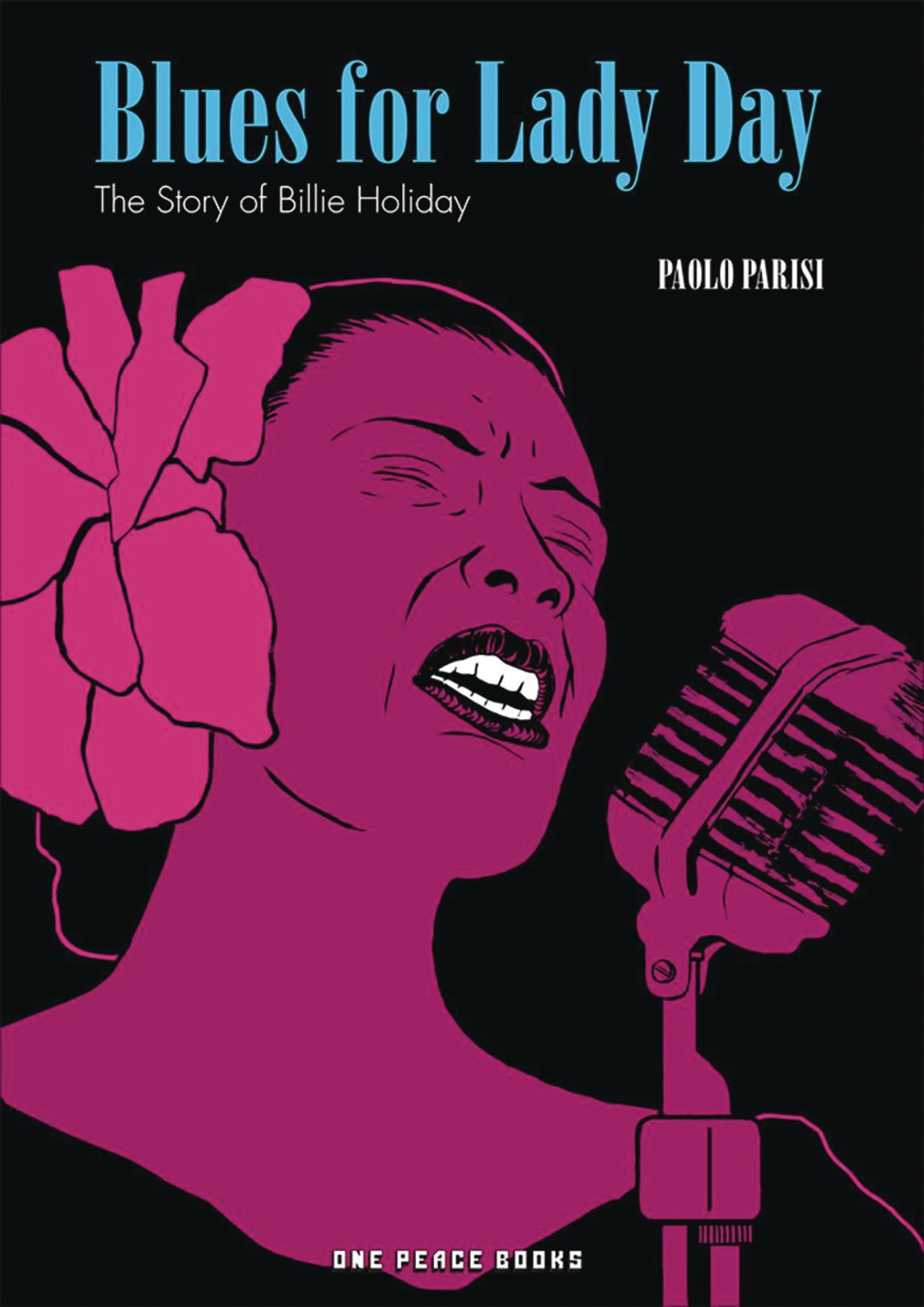 BLUES FOR LADY DAY: THE STORY OF BILLIE HOLIDAY