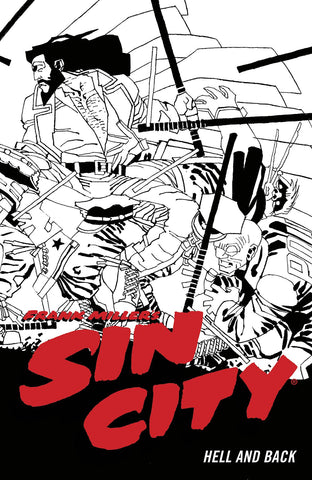 SIN CITY 4TH EDITION TPB VOL 07 HELL AND BACK