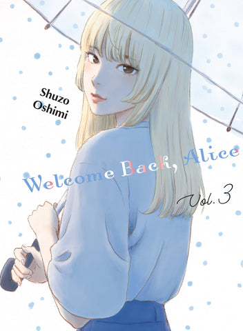WELCOME BACK, ALICE VOL 03