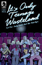 IT'S ONLY TEENAGE WASTELAND #2