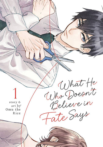 WHAT HE WHO DOESN'T BELIEVE IN FATE SAYS VOL 01