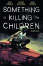 SOMETHING IS KILLING THE CHILDREN TPB VOL 07