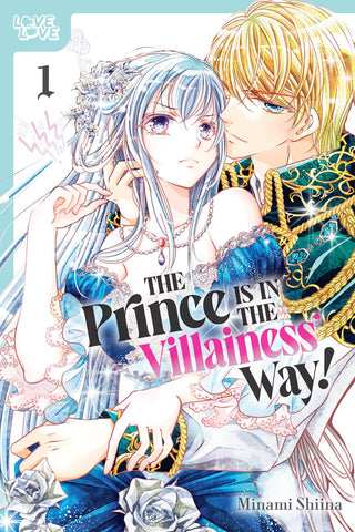 THE PRINCE IS IN THE VILLAINESS' WAY VOL 01