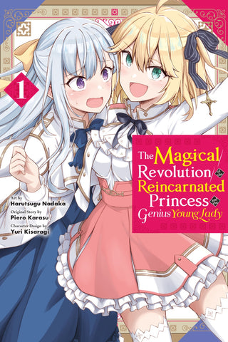 MAGICAL REVOLUTION OF THE REINCARNATED PRINCESS AND THE GENIUS YOUNG LADY VOL 01